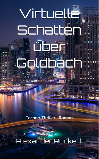 „Virtuelle Schatten über Goldbach“ – Ein futuristisches Abenteuer