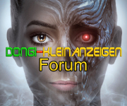 Dongi-Kleinanzeigen hat das seit 1 Jahr Forum mit jetzt vielen Themen Reanimiert und eröffnet