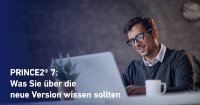 PRINCE2® 7: Die neue Version als Aktualisierung der 6th Edition