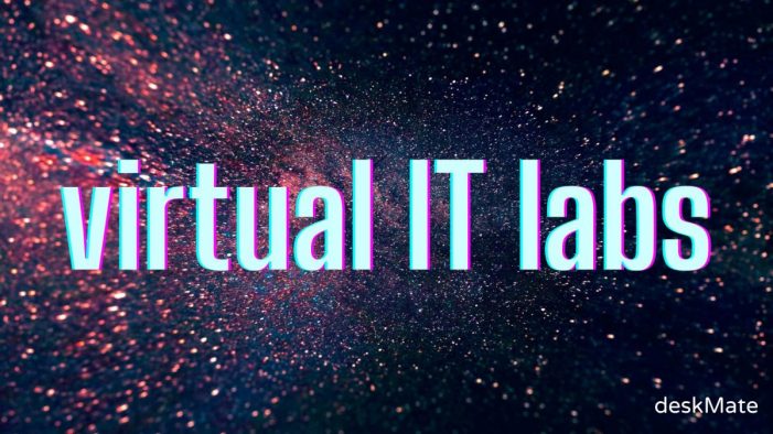 Virtual IT Labs von deskMate