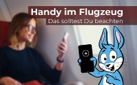Handy im Flugzeug: Darauf ist bei der Nutzung zu achten