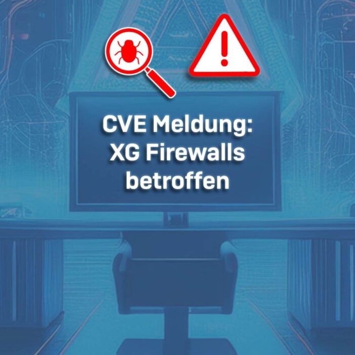 Kritische Sicherheitslücke in Sophos XG Firewalls: Dringender Handlungsbedarf!