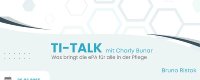 TI-Talk mit Charly Bunar: Die ePA und ihre Bedeutung für die Pflege