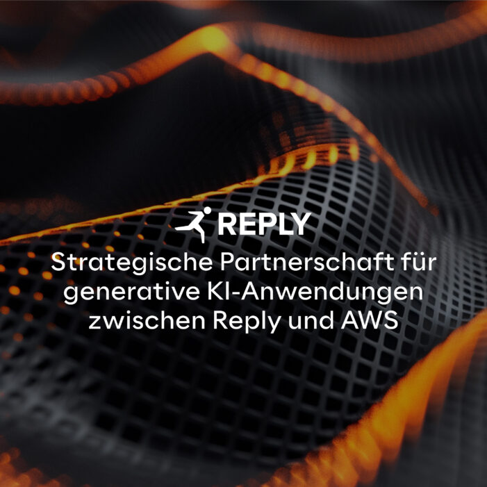 Reply und AWS schließen strategische Partnerschaft für sichere, skalierbare KI-Anwendungen