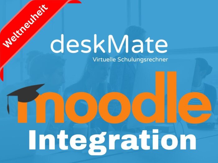 deskMate launcht erste Moodle-Integration für virtuelle Schulungsrechner