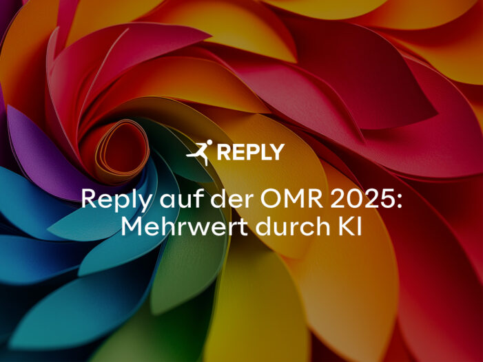 Reply auf der OMR 2025: Den Mehrwert von KI erleben