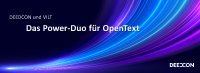 VILT&DEEDCON: Gemeinsam stärker für Ihre OpenText-Zukunft