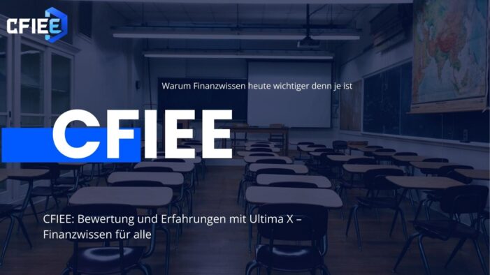 CFIEE: Bewertung und Erfahrungen mit Ultima X – Finanzwissen für alle