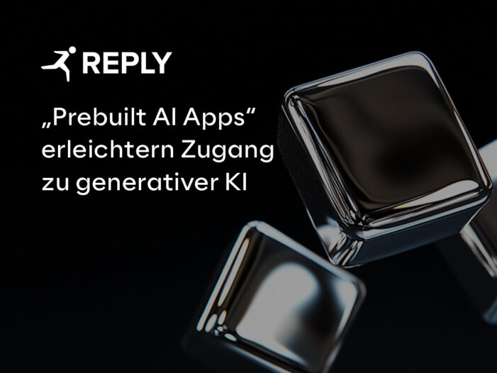Reply erleichtert Unternehmen den Zugang zu generativer KI mit „Prebuilt AI Apps“