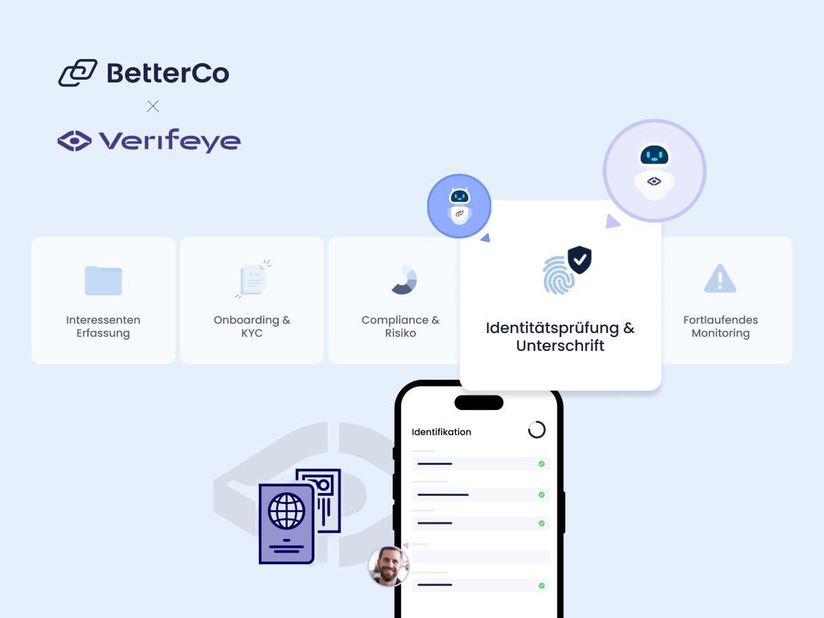BetterCo und Verifeye Online schließen strategische Partnerschaft für Identifikation und digitales Onboarding BetterCo und Verifeye Online schließen strategische Partnerschaft für Identifikation und digitales Onboarding