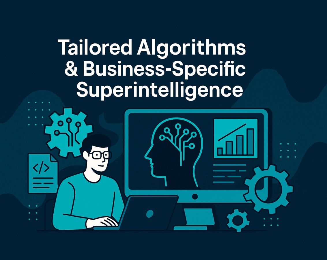 Maßgeschneiderte Superintelligenz: Individuelle Algorithmen und Hyper-Optimierung für Unternehmenserfolg