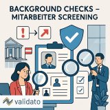 Background Checks in regulierten Branchen: Von der Pflicht zur Chance