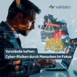 Neue Haftungsrisiken für Vorstände in Deutschland: Cyber-Sicherheit braucht Human Risk Management