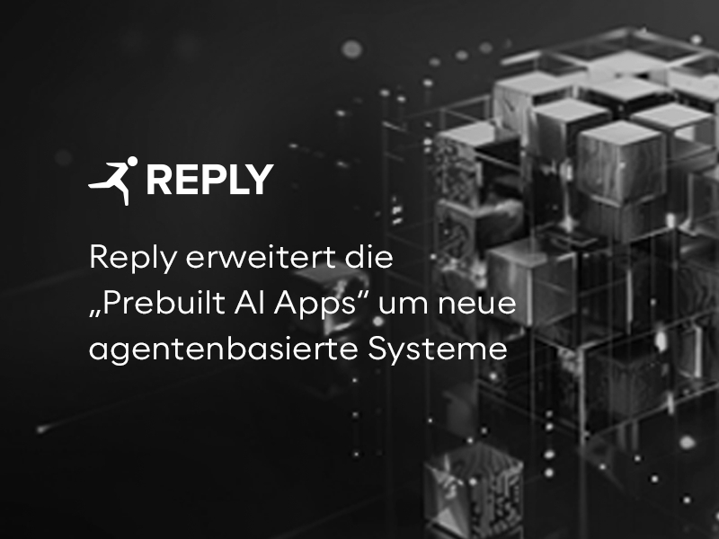 Reply erweitert die „Prebuilt AI Apps“ um neue agentenbasierte Systeme für den effizienten Einsatz von generativer KI