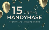 15 Jahre Handyhase: letzte Chance zum Sparen mit exklusiven Deals