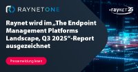 Raynet wird im„The Endpoint Management Platforms Landscape, Q3 2025“-Report ausgezeichnet