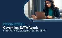 Governikus DATA Aeonia erneut erfolgreich zertifiziert Governikus DATA Aeonia erneut erfolgreich zertifiziert