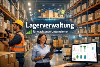 Lagerverwaltung für wachsende Unternehmen – flexibel, effizient, zukunftssicher Lagerverwaltung für wachsende Unternehmen – flexibel, effizient, zukunftssicher