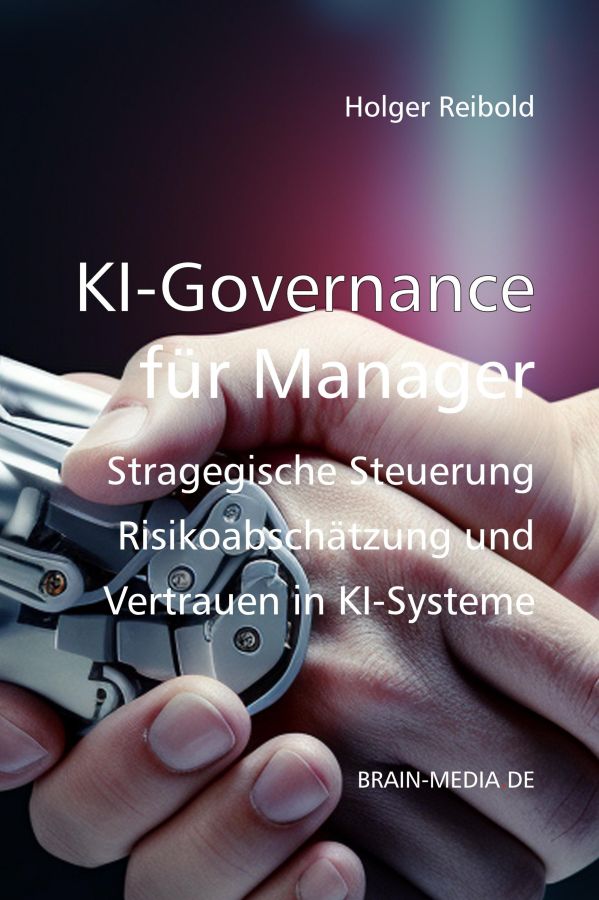 Neues Fachbuch:  KI Governance für Manager – Führung übernehmen, wo Algorithmen entscheiden