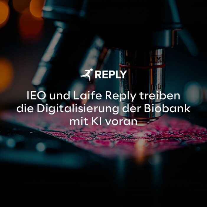 IEO und Laife Reply treiben die Digitalisierung der Biobank mit Künstlicher Intelligenz voran IEO und Laife Reply treiben die Digitalisierung der Biobank mit Künstlicher Intelligenz voran