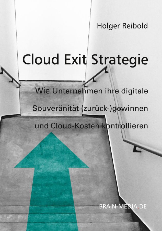 Cloud Exit Strategie: Neues Fachbuch zeigt Wege zur digitalen Souveränität