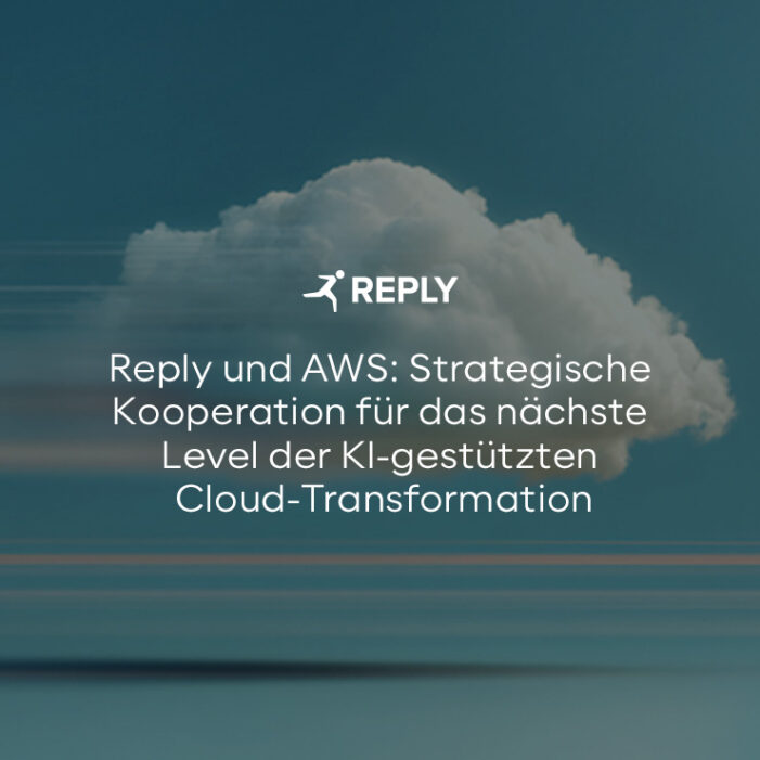 Reply und AWS: Strategische Kooperation für das nächste Level der KI-gestützten Cloud-Transformation Reply und AWS: Strategische Kooperation für das nächste Level der KI-gestützten Cloud-Transformation