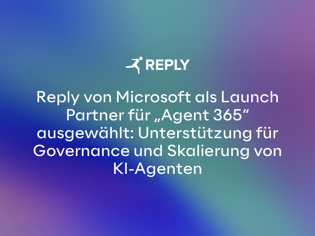 Reply von Microsoft als Launch Partner für „Agent 365“ ausgewählt Reply von Microsoft als Launch Partner für „Agent 365“ ausgewählt