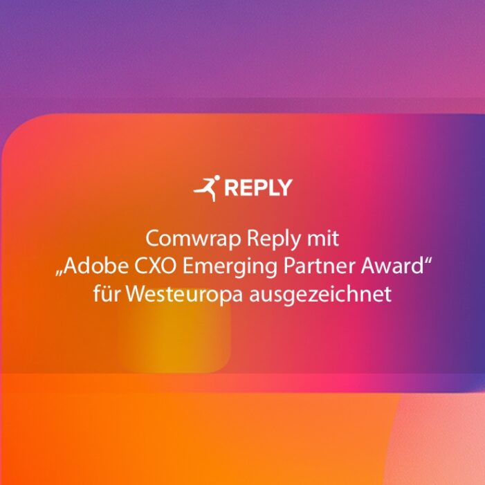 Comwrap Reply erhält „Adobe CXO Emerging Partner Award“ für Westeuropa