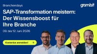 SAP News | SAP S/4HANA, Cloud und KI: GAMBIT Branchendays 2026 zeigen Strategien für SAP-Transformation in allen Branchen
