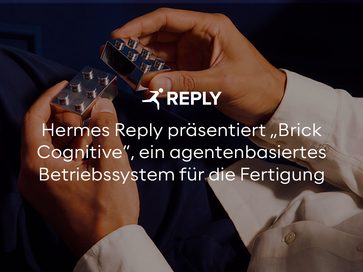 Hermes Reply präsentiert „Brick Cognitive“, ein agentenbasiertes Betriebssystem für die Fertigung