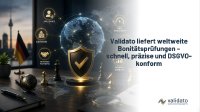 Deutschland schützt sich vor Finanzrisiken: Validato liefert weltweite Bonitätsprüfungen – schnell, präzise und DSGVO-konform