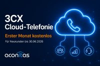 aconitas GmbH startet 3CX-Aktion: Erster Monat Flat geschenkt für Neukunden