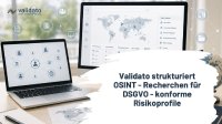 Deutschland nutzt Open Sources: Validato strukturiert OSINT-Recherchen für präzise, DSGVO-konforme Risikoprofile bei Kandidaten und Partnern Deutschland nutzt Open Sources: Validato strukturiert OSINT-Recherchen für präzise, DSGVO-konforme Risikoprofile bei Kandidaten und Partnern