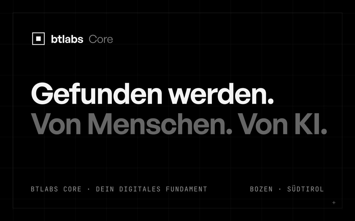 btlabs Core: die KMU-Website, die auch von KI gefunden wird btlabs Core: die KMU-Website, die auch von KI gefunden wird
