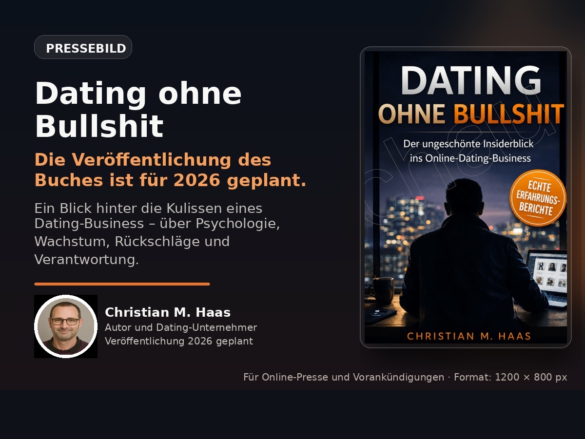 „Dating ohne Bullshit“: Christian M. Haas kündigt ehrlichen Blick hinter die Dating-Branche an