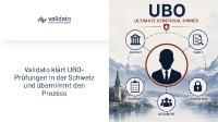 UBO-Prüfung in der Schweiz: Validato klärt auf und übernimmt UBO-Prüfung in der Schweiz: Validato klärt auf und übernimmt