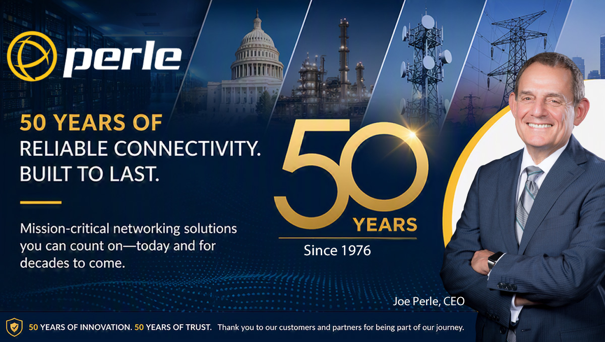 Perle Systems feiert 50 Jahre Innovation und Integrität bei zuverlässiger Netzwerktechnik Perle Systems feiert 50 Jahre Innovation und Integrität bei zuverlässiger Netzwerktechnik