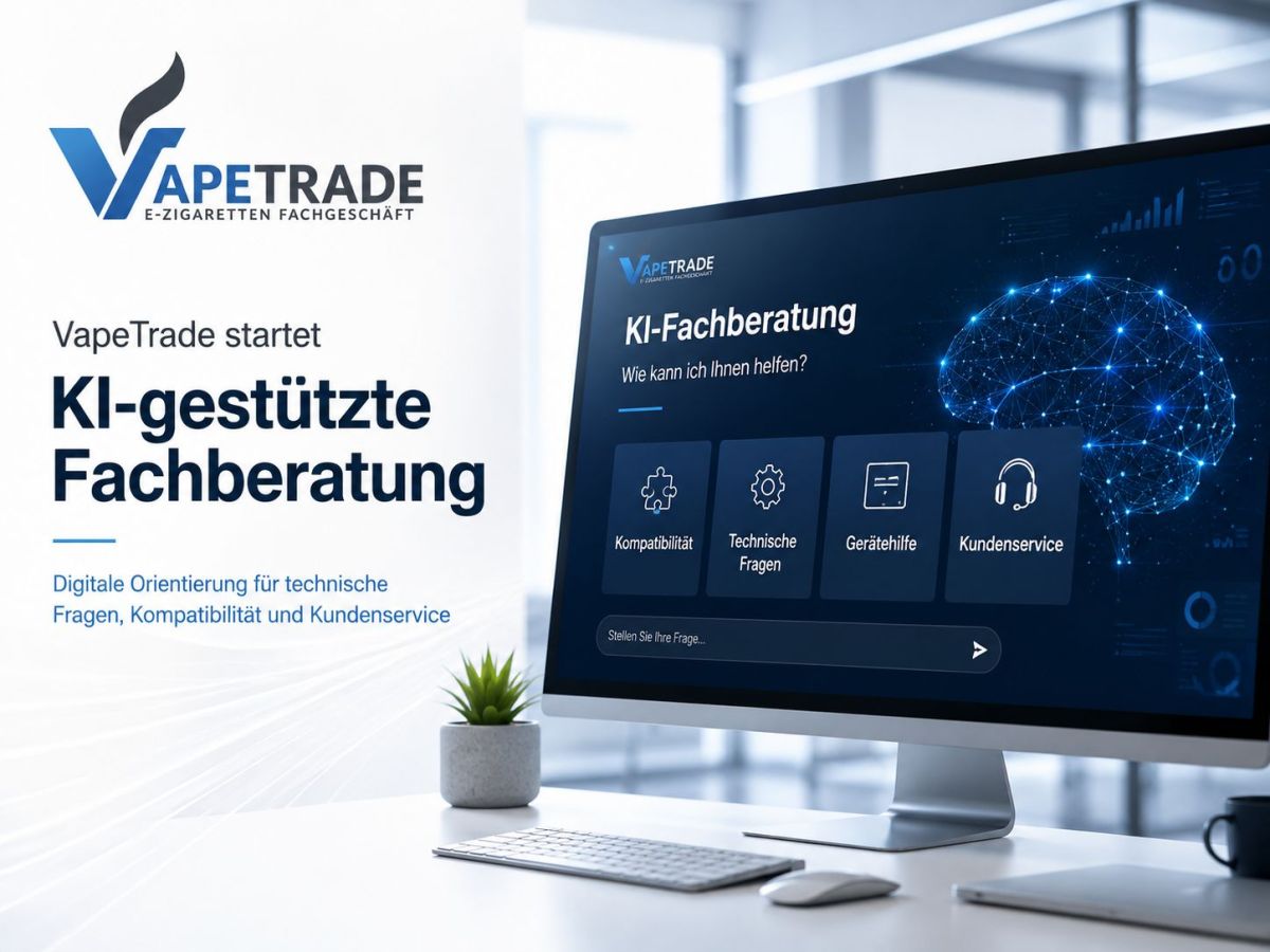 VapeTrade startet KI-gestützte Fachberatung für technische Produktfragen VapeTrade startet KI-gestützte Fachberatung für technische Produktfragen