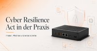 Cyber Resilience Act in der Praxis: Fristen, Pflichten und erste Schritte