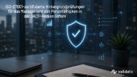 ISO-27001-zertifizierte Background-Checks: Wie Unternehmen in der DACH-Region Personalrisiken zuverlässig managen ISO-27001-zertifizierte Background-Checks: Wie Unternehmen in der DACH-Region Personalrisiken zuverlässig managen