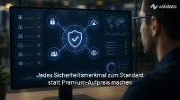 Warum ist bei Validato jedes Sicherheitsmerkmal Standard statt Premium-Aufpreis- Warum ist bei Validato jedes Sicherheitsmerkmal Standard statt Premium-Aufpreis-