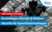 Sprachalarmanlagen Online-Schulung: Sprachverständlichkeit im Alarmfall Sprachalarmanlagen Online-Schulung: Sprachverständlichkeit im Alarmfall