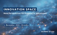 Innovation Space 2026: Neue Perspektiven für Prozesse im Mittelstand Innovation Space 2026: Neue Perspektiven für Prozesse im Mittelstand