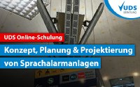 Sprachalarmanlagen richtig planen Online-Schulung: Vom Alarmierungskonzept zur prüffähigen Dokumentation