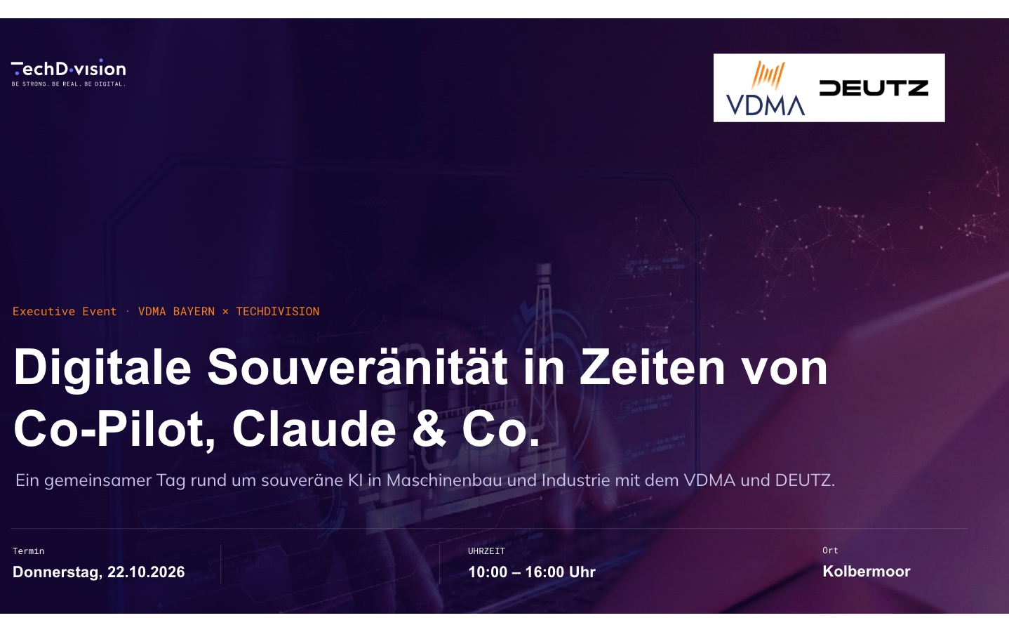 KI-Souveränität statt US-Abhängigkeit: TechDivision, VDMA und DEUTZ laden zum Executive-Event KI-Souveränität statt US-Abhängigkeit: TechDivision, VDMA und DEUTZ laden zum Executive-Event