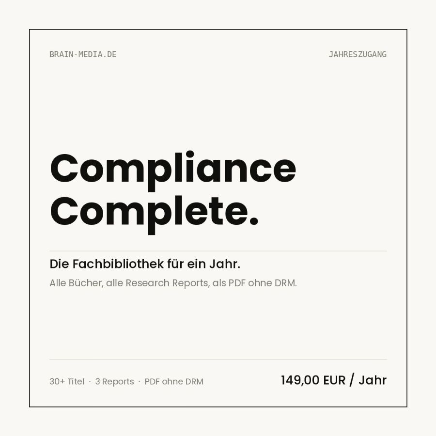 Fachverlag Brain-Media.de startet Jahresabo für seine Compliance-Bibliothek Fachverlag Brain-Media.de startet Jahresabo für seine Compliance-Bibliothek