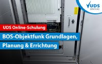 BOS-Objektfunk Online Schulung: Sichere Kommunikation für Einsatzkräfte BOS-Objektfunk Online Schulung: Sichere Kommunikation für Einsatzkräfte