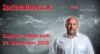 Spring Boot 2.x – Support endet zum 31. Dezember 2026 Spring Boot 2.x – Support endet zum 31. Dezember 2026