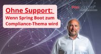 Ohne Support: Wenn Spring Boot zum Compliance-Thema wird Ohne Support: Wenn Spring Boot zum Compliance-Thema wird