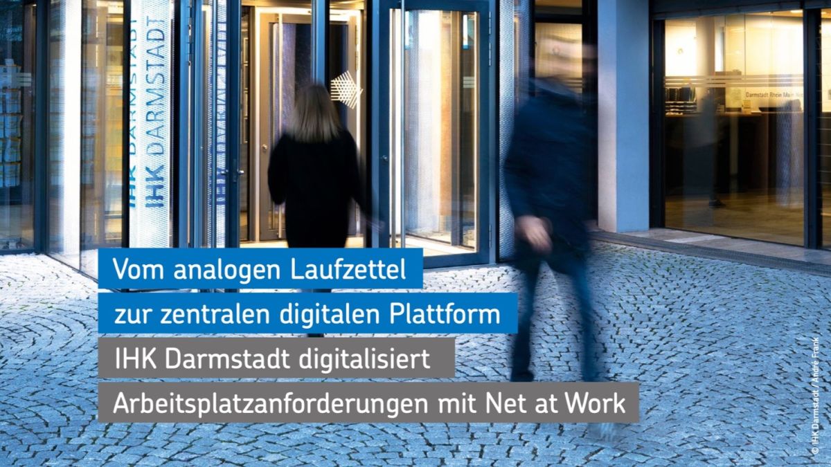IHK Darmstadt digitalisiert Onboarding-Prozess mit Net at Work IHK Darmstadt digitalisiert Onboarding-Prozess mit Net at Work